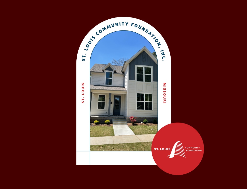 Graphic from St. Louis Community Foundation Inc. in St. Louis, Missouri, featuring a photo of a modern two-story house framed inside an arch alongside the organization's circular logo.